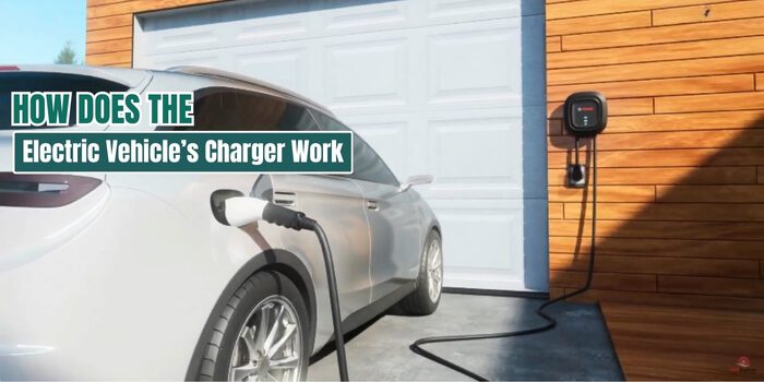 How Does the Electric Vehicle’s Charger Work