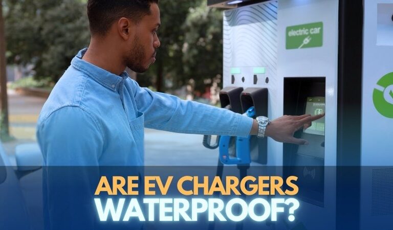 Are EV Chargers Waterproof