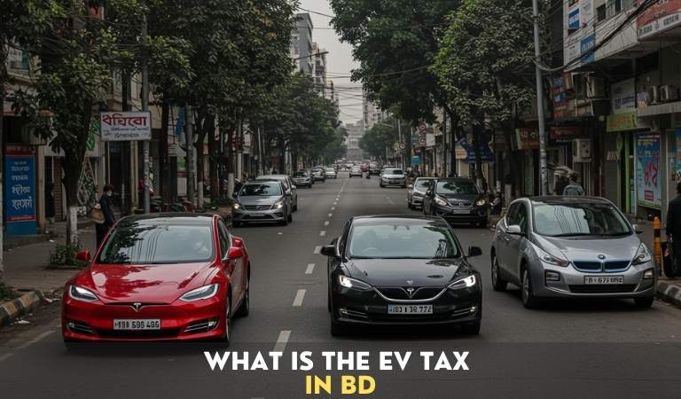 What Is the EV Tax in BD